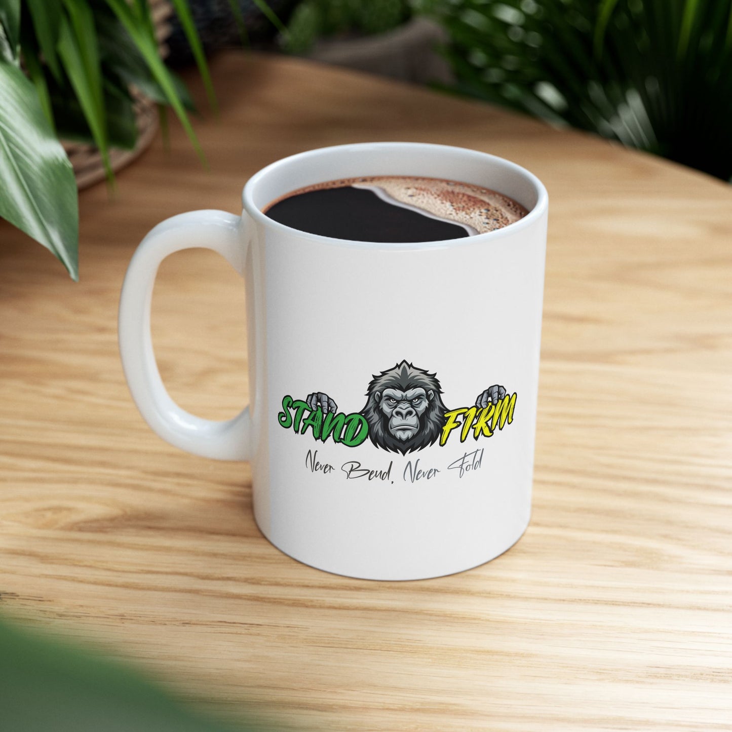 Stand Firm Gorilla Ceramic Mug - Motivational Coffee Cup (11oz, 15oz)