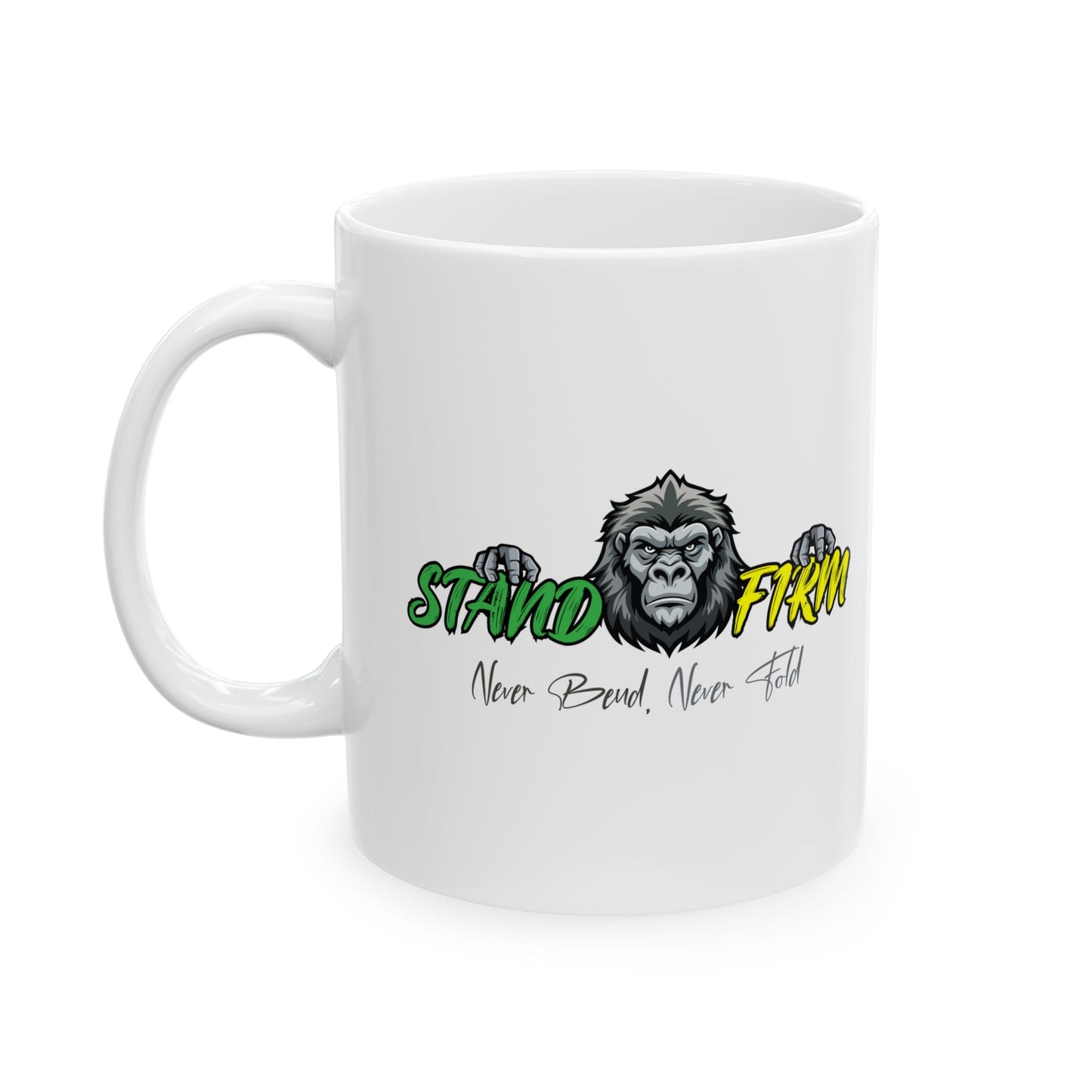 Stand Firm Gorilla Ceramic Mug - Motivational Coffee Cup (11oz, 15oz)