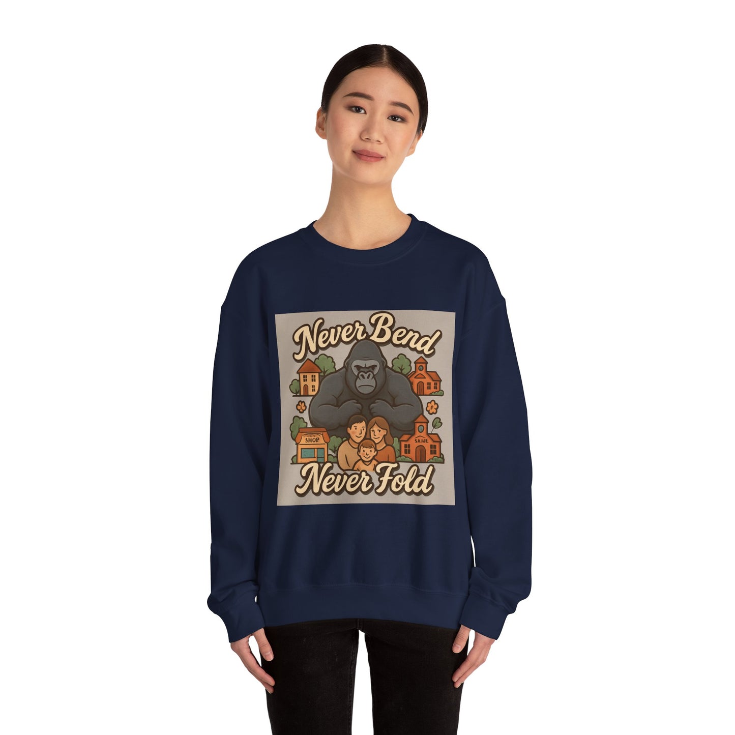 Crewneck Sweatshirt — "Never Bend Never Fold" Gorilla Graphic