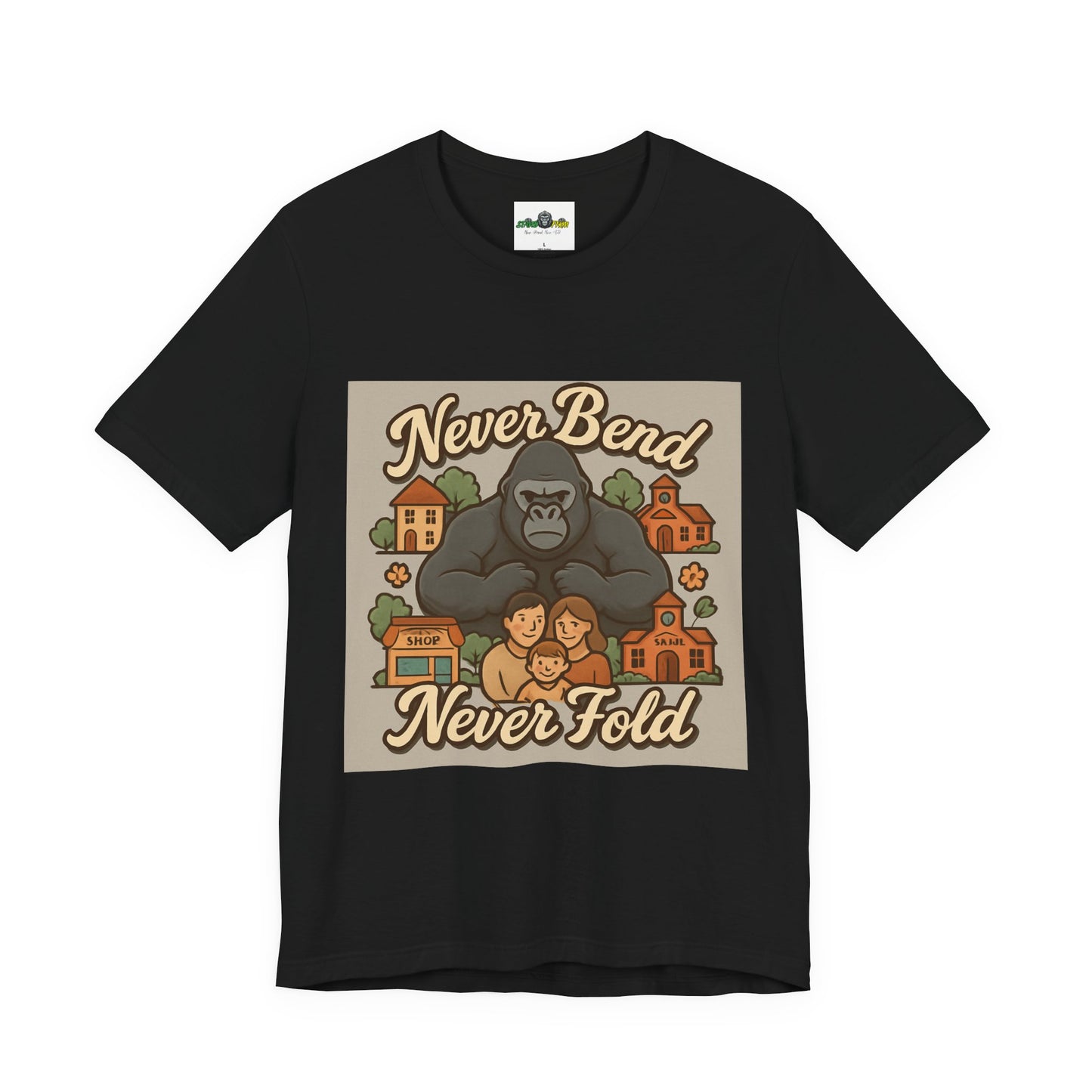 Never Bend Never Fold Gorilla Tee — Protective Family Graphic T-Shirt