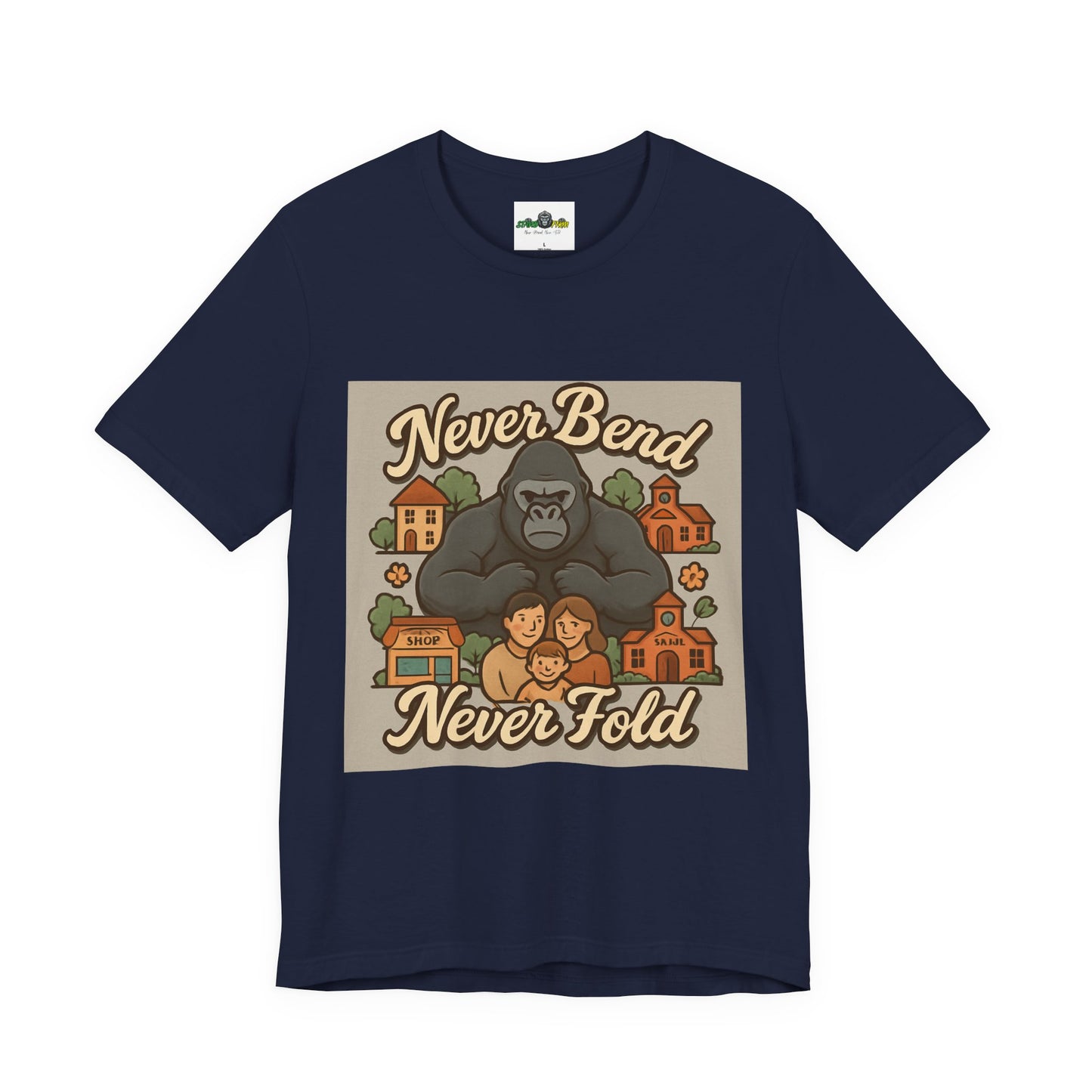 Never Bend Never Fold Gorilla Tee — Protective Family Graphic T-Shirt