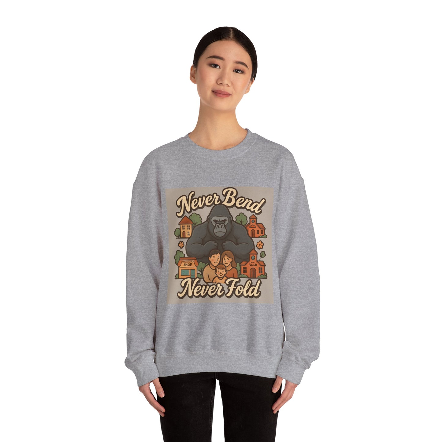 Crewneck Sweatshirt — "Never Bend Never Fold" Gorilla Graphic