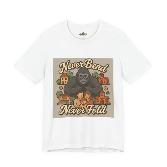 Never Bend Never Fold Gorilla Tee — Protective Family Graphic T-Shirt