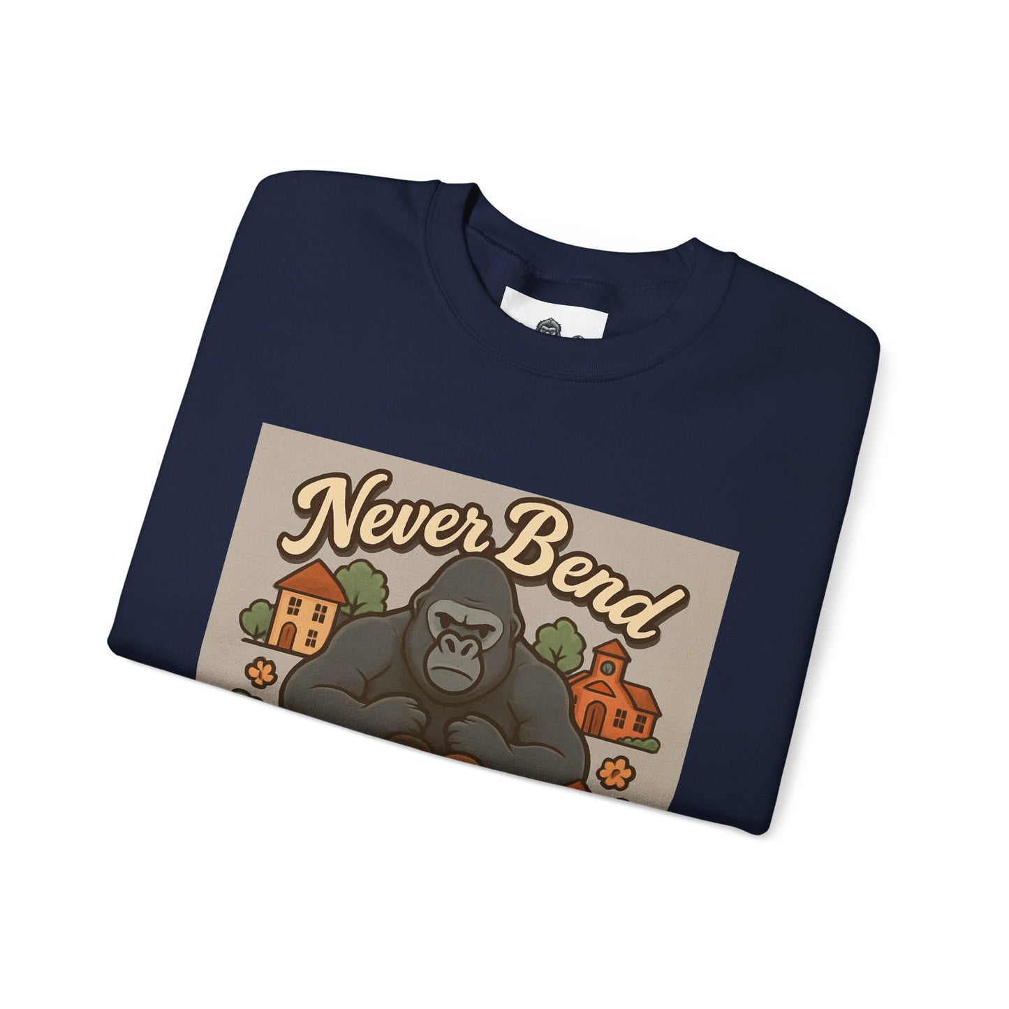 Crewneck Sweatshirt — "Never Bend Never Fold" Gorilla Graphic