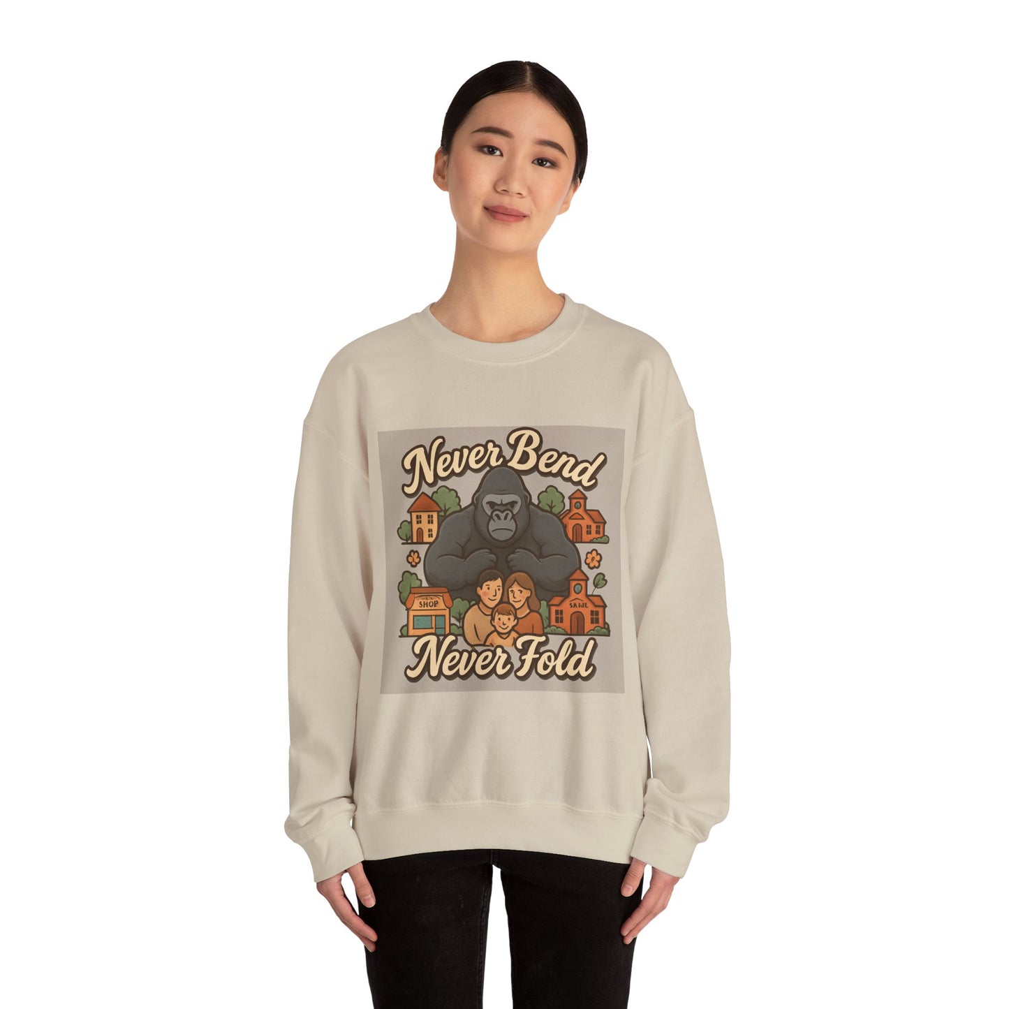 Crewneck Sweatshirt — "Never Bend Never Fold" Gorilla Graphic