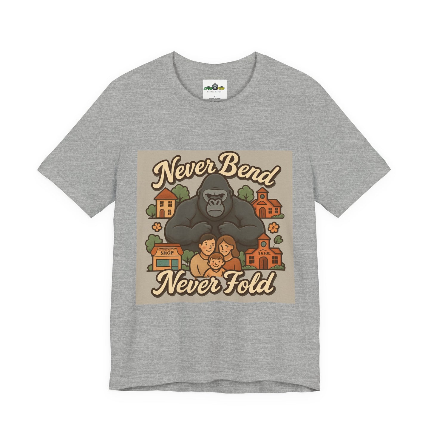 Never Bend Never Fold Gorilla Tee — Protective Family Graphic T-Shirt