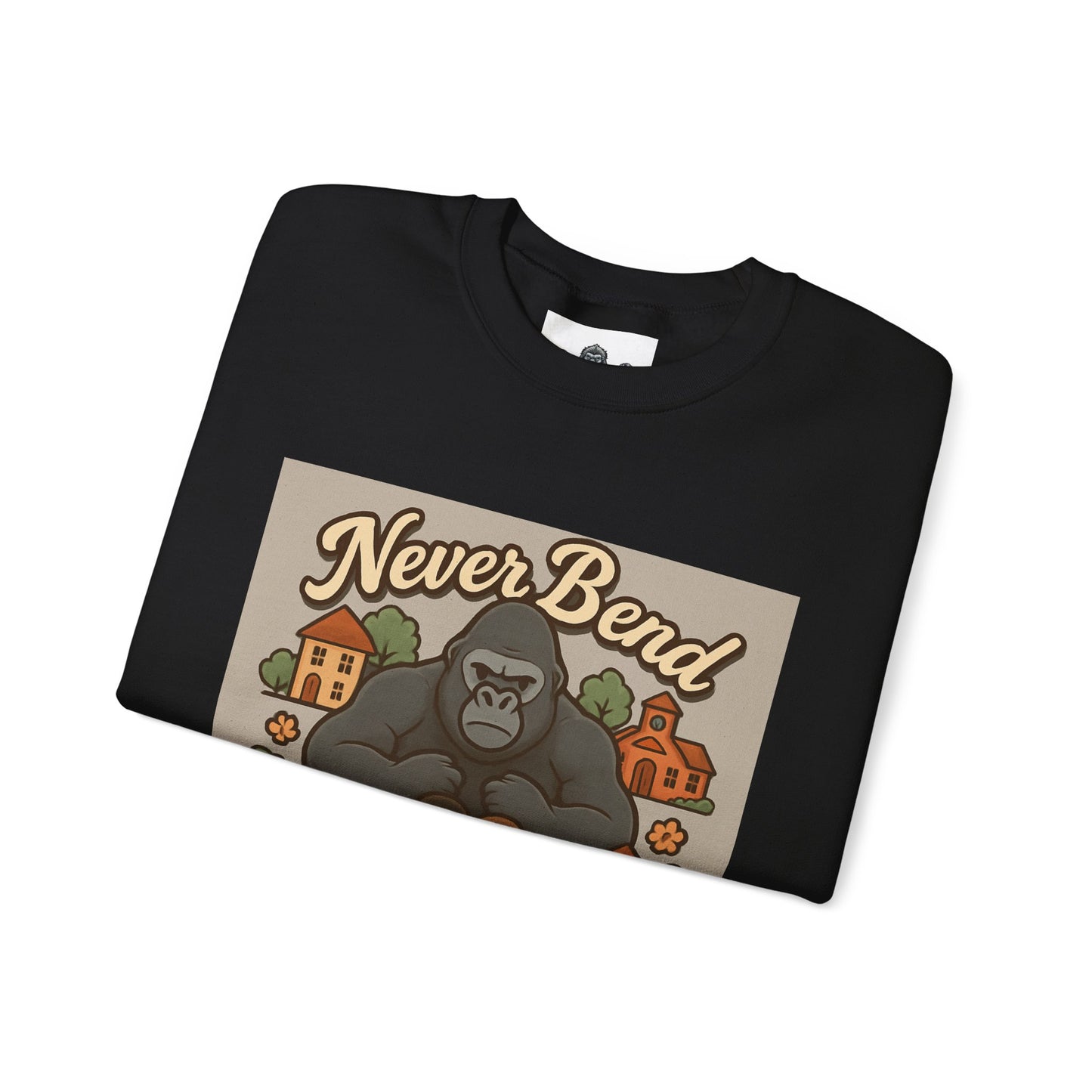 Crewneck Sweatshirt — "Never Bend Never Fold" Gorilla Graphic