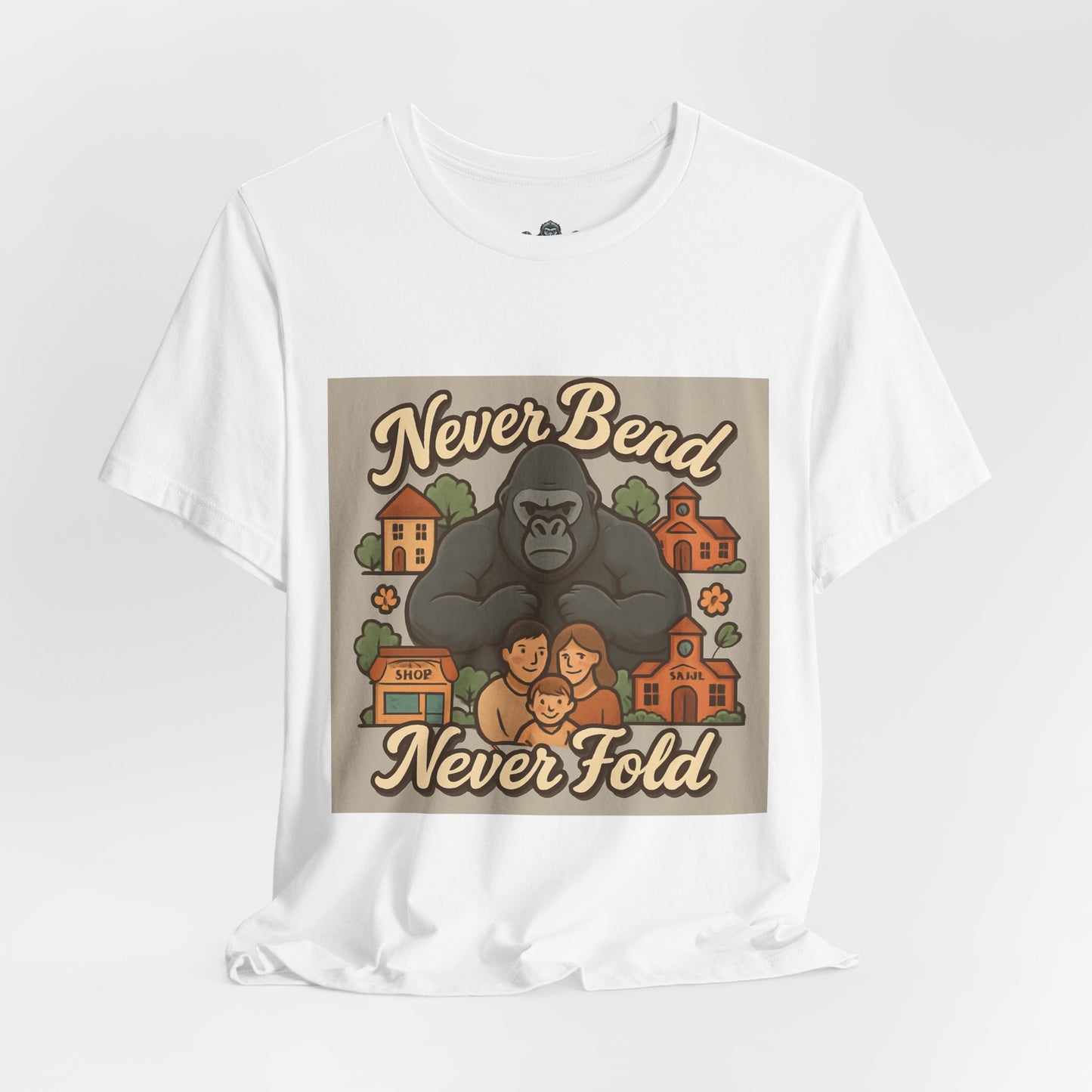 Never Bend Never Fold Gorilla Tee — Protective Family Graphic T-Shirt