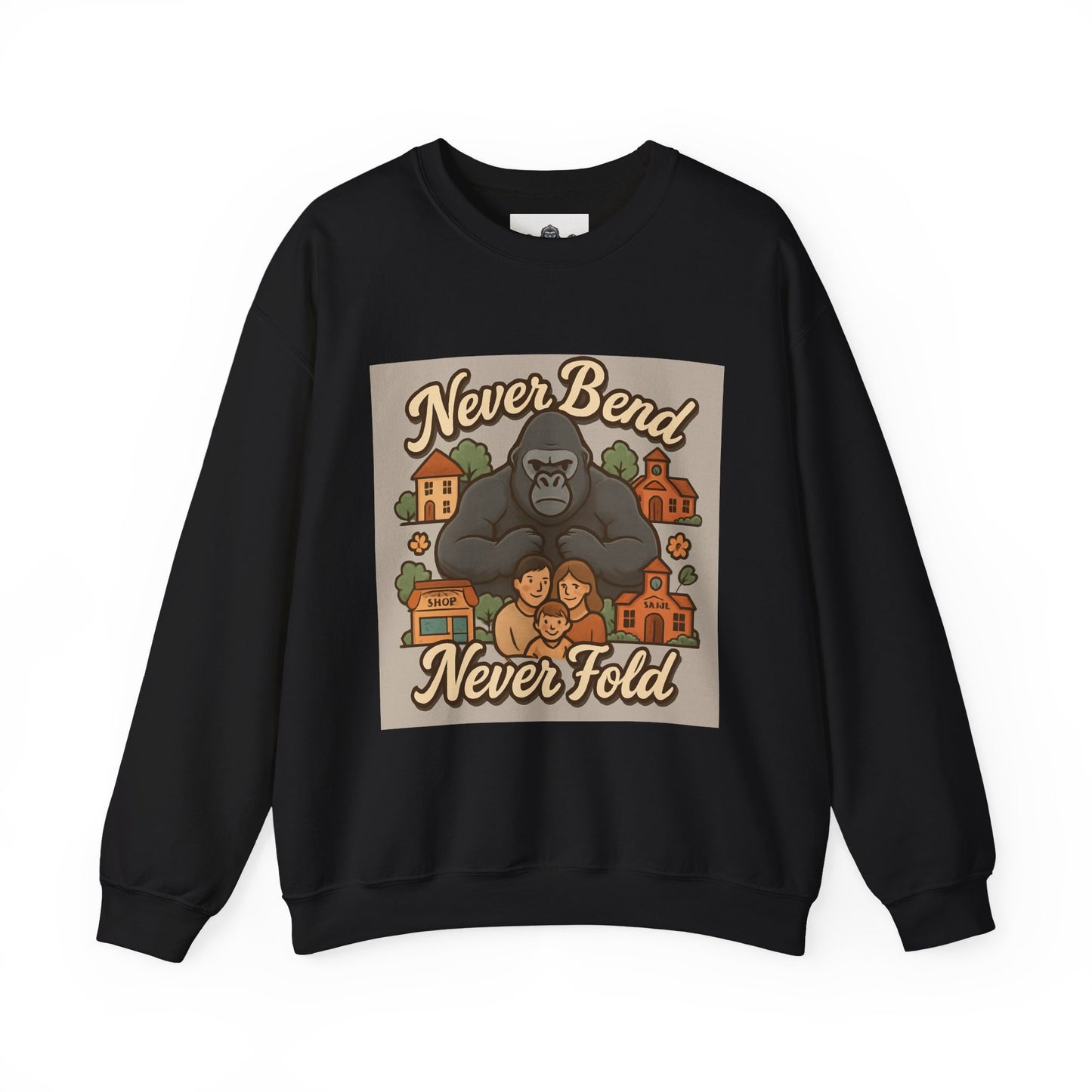 Crewneck Sweatshirt — "Never Bend Never Fold" Gorilla Graphic