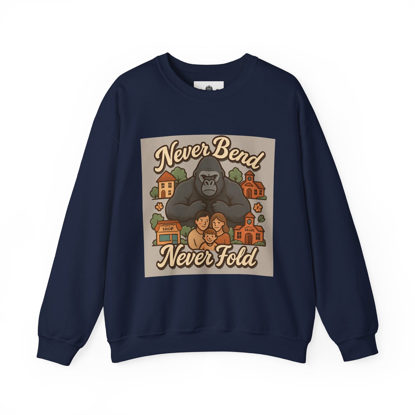Crewneck Sweatshirt — "Never Bend Never Fold" Gorilla Graphic
