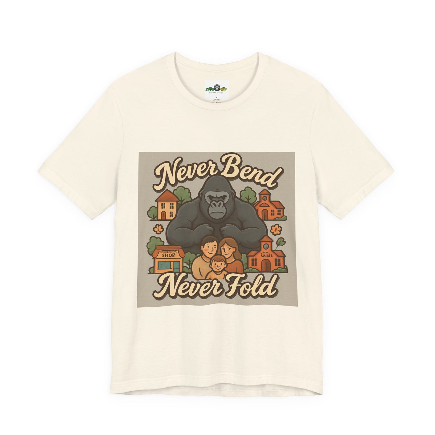 Never Bend Never Fold Gorilla Tee — Protective Family Graphic T-Shirt